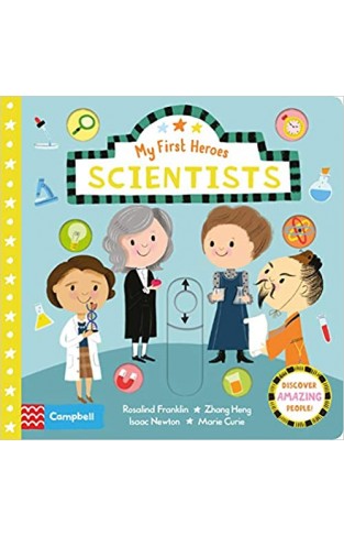 Scientists: My First Heroes - Board book